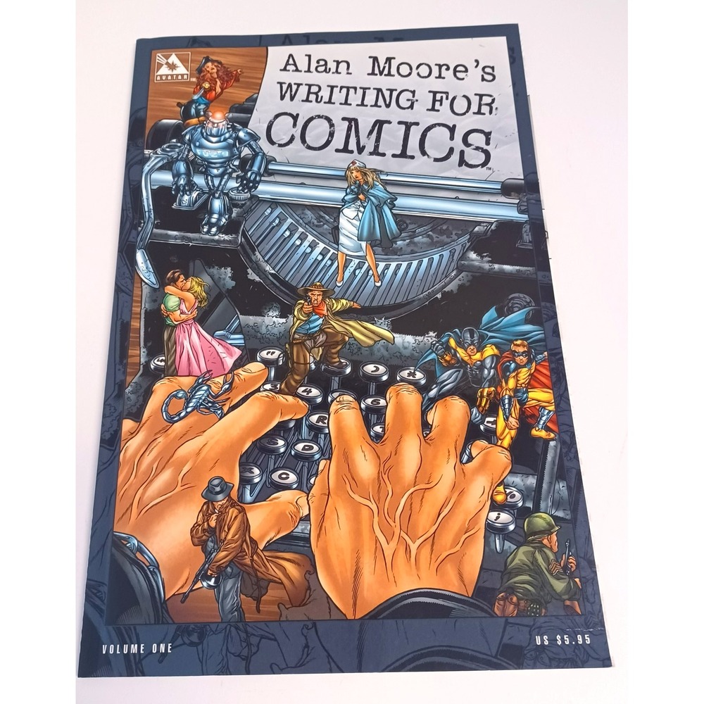 Alan Moores Writing for Comics Volume One 1 Paperback 6th Printing Avatar Press